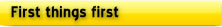 First Things First